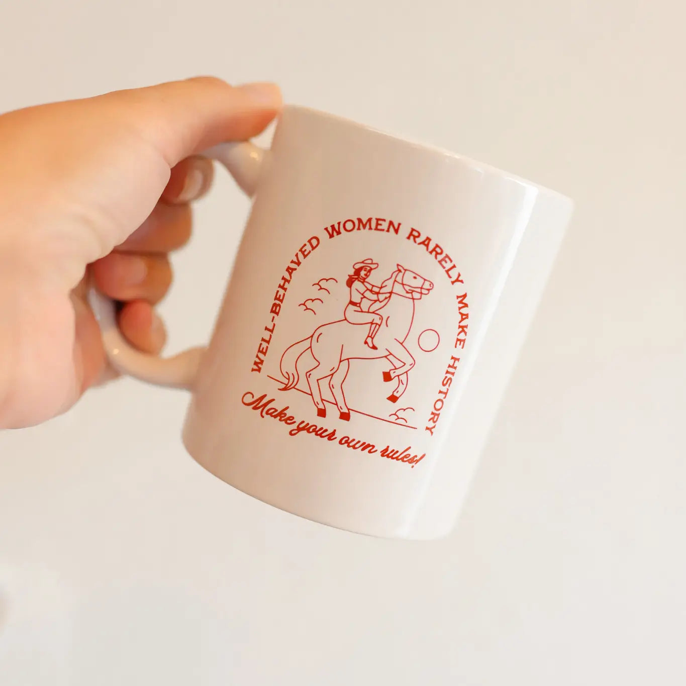 WELL BEHAVED WOMEN MUG