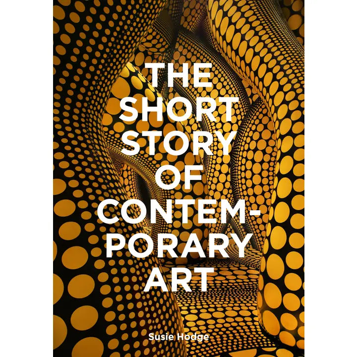 SHORT STORY OF CONTEMPORARY ART