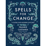 SPELLS FOR CHANGE