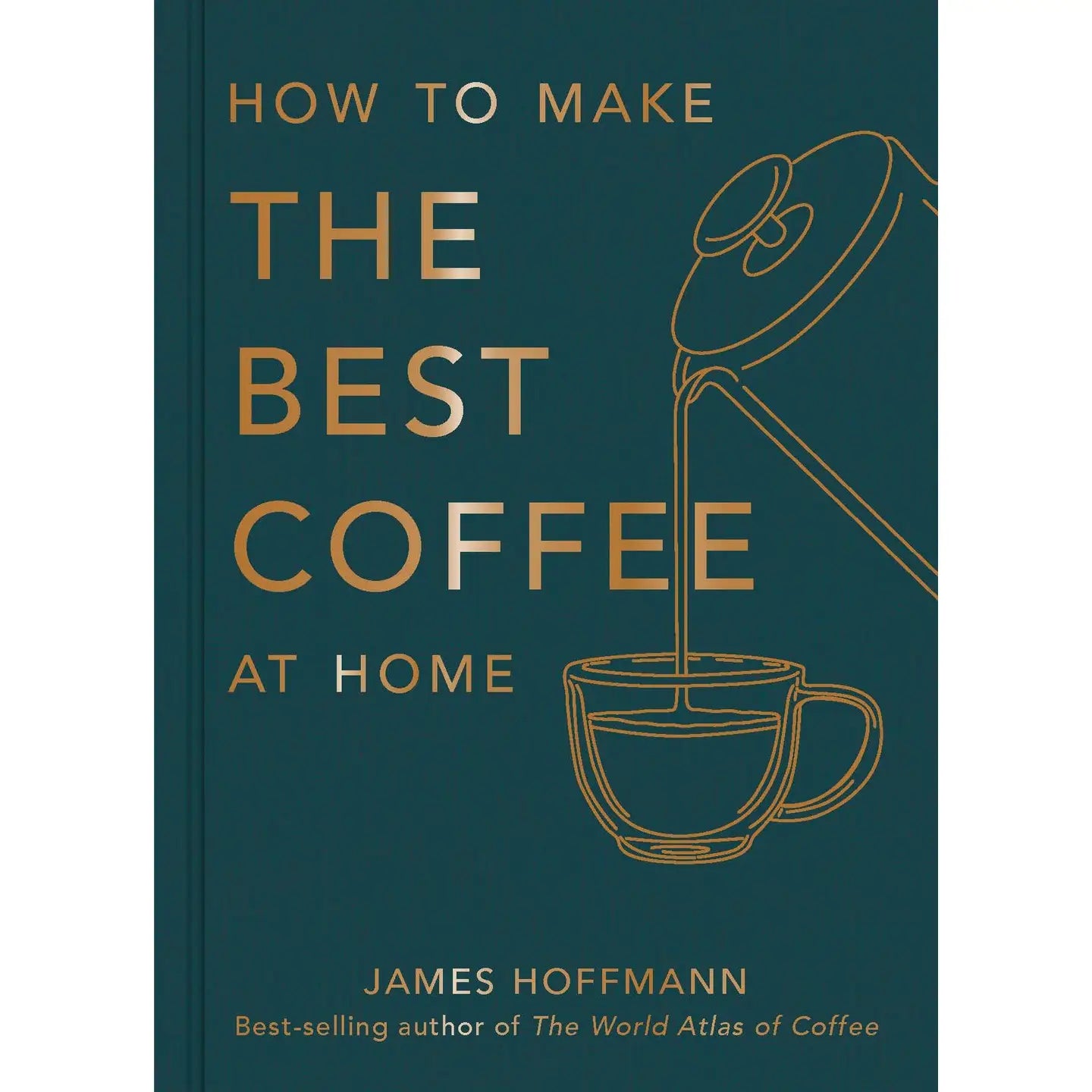 HOW TO MAKE THE BEST COFFEE AT HOME
