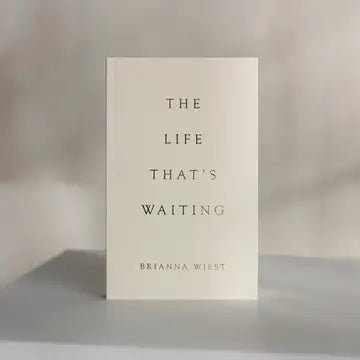 THE LIFE THAT'S WAITING