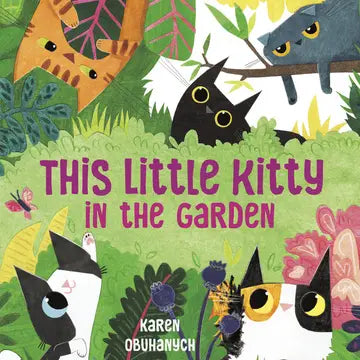 THIS LITTLE KITTY IN THE GARDEN