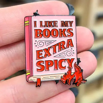 I LIKE MY BOOKS EXTRA SPICY ENAMEL PIN