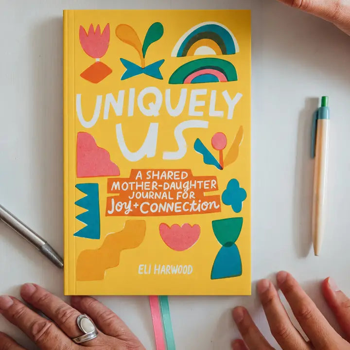UNIQUELY US: A SHARED MOTHER-DAUGHTER JOURNAL