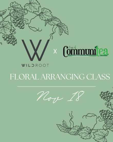 FLORAL ARRANGING CLASS (NOV 18)