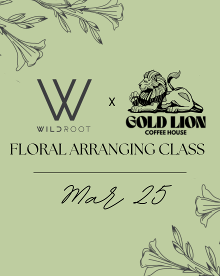 FLORAL ARRANGING CLASS (MAR 25)