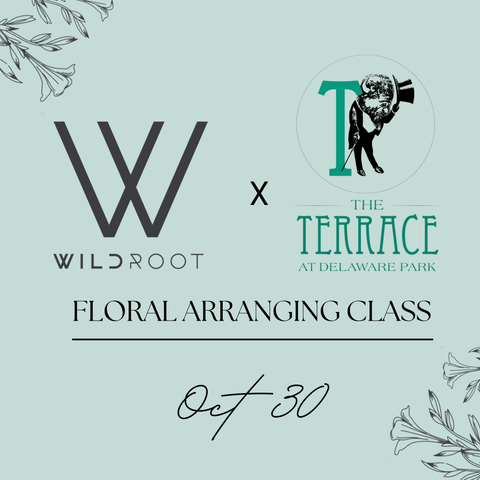 FLORAL ARRANGING CLASS (OCT 30)