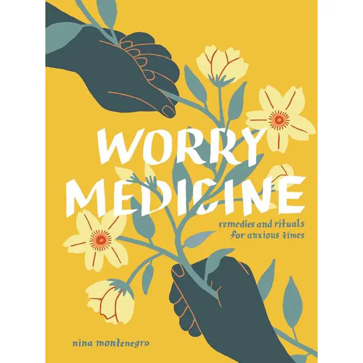 WORRY MEDICINE