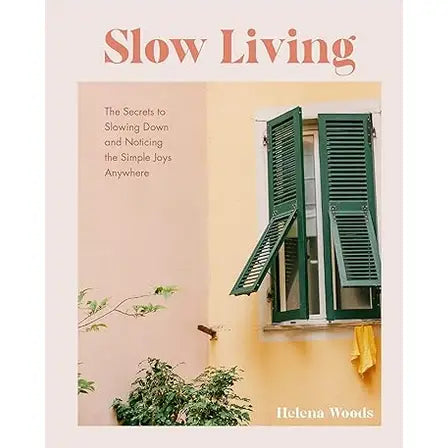 SLOW LIVING