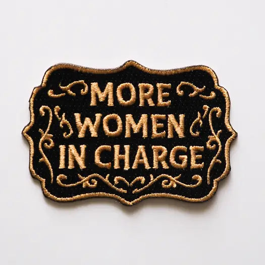 MORE WOMEN IN CHARGE EMBROIDERED PATCH