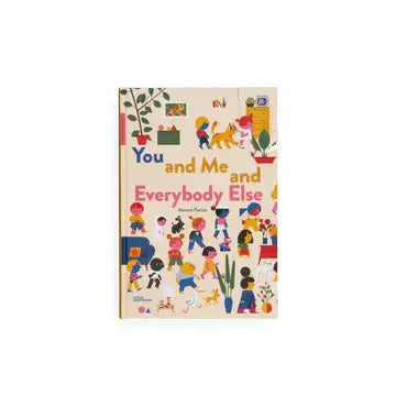 YOU AND ME AND EVERYBODY ELSE