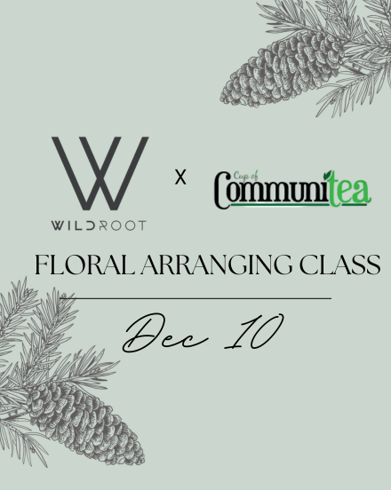 HOLIDAY FLORAL ARRANGING CLASS (DEC 10) *SPECIAL CHARITY DONATION*