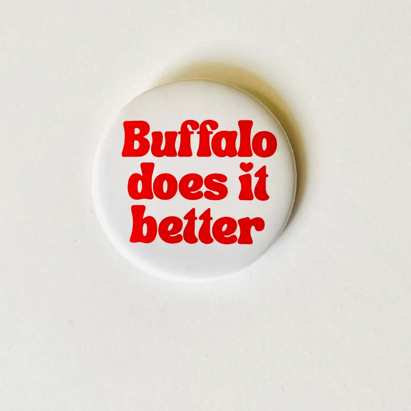BUFFALO DOES IT BETTER BUTTON