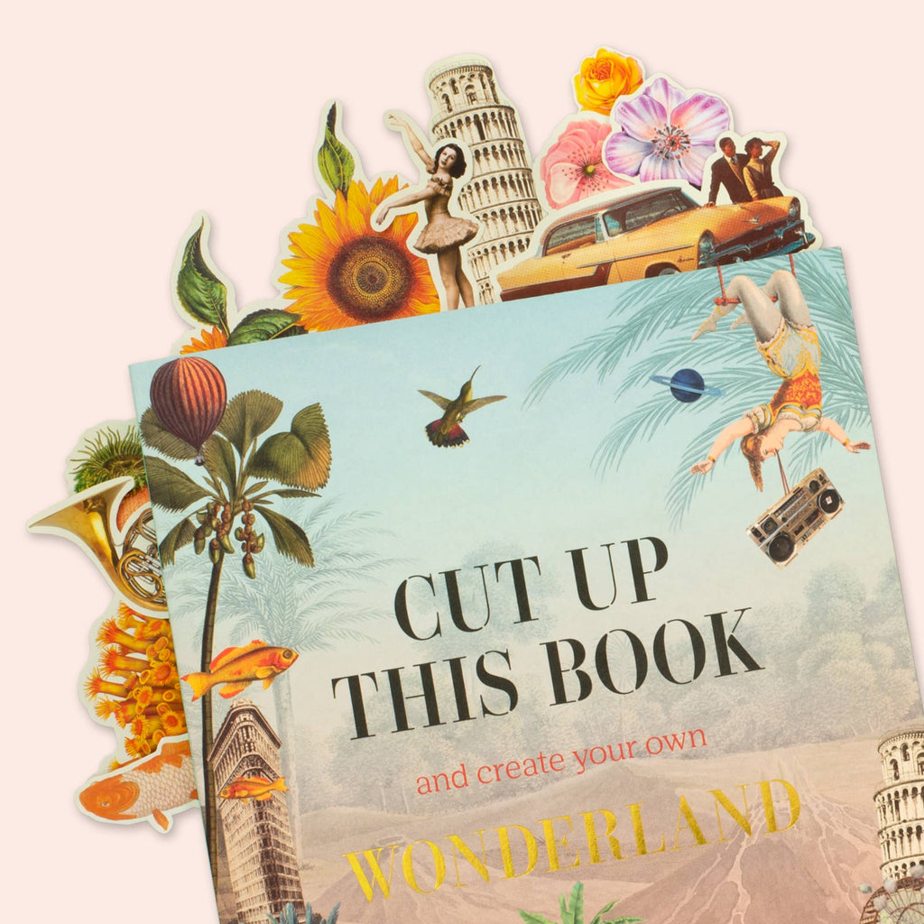 CUT UP THIS BOOK AND CREATE YOUR OWN WONDERLAND