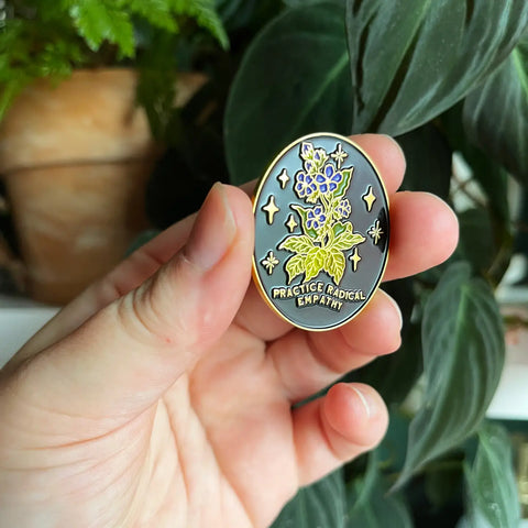 PRACTICE RADICAL EMPATHY ENAMEL PIN